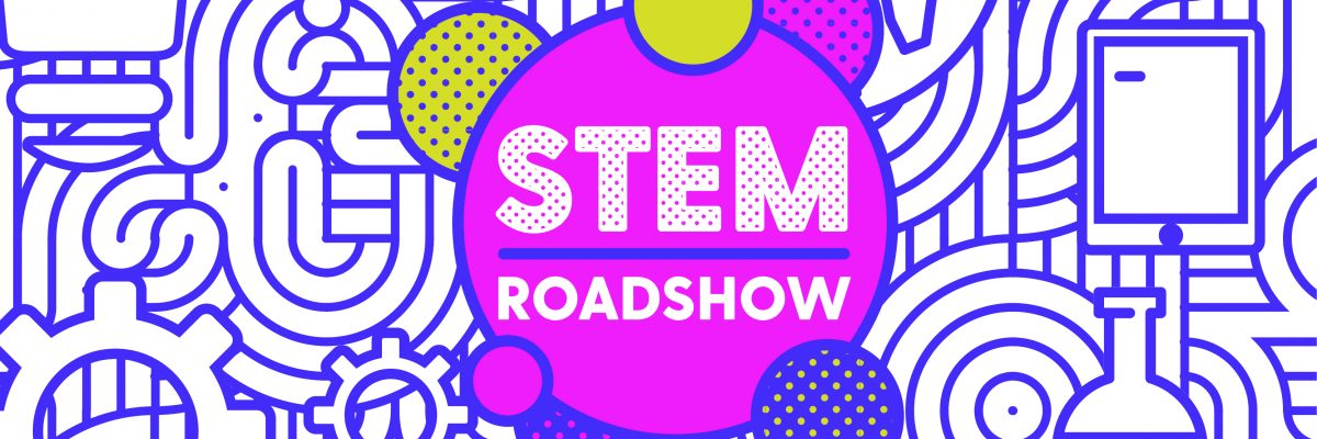 STEM Roadshow+ Launch