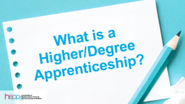 Higher/Degree Apprenticeships Presentation
