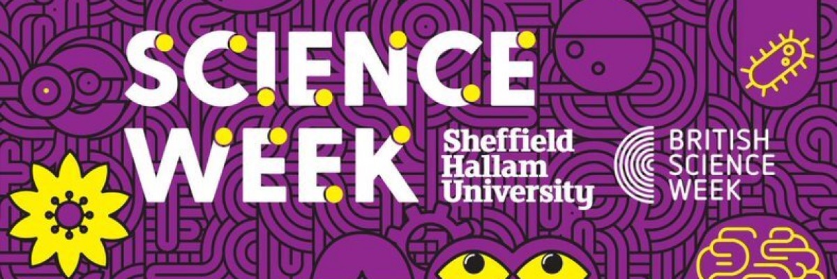 Science Week with Sheffield Hallam University