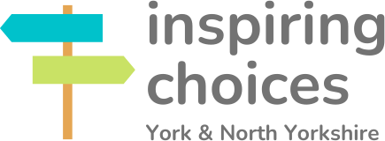 Inspiring Choices: York and North Yorkshire